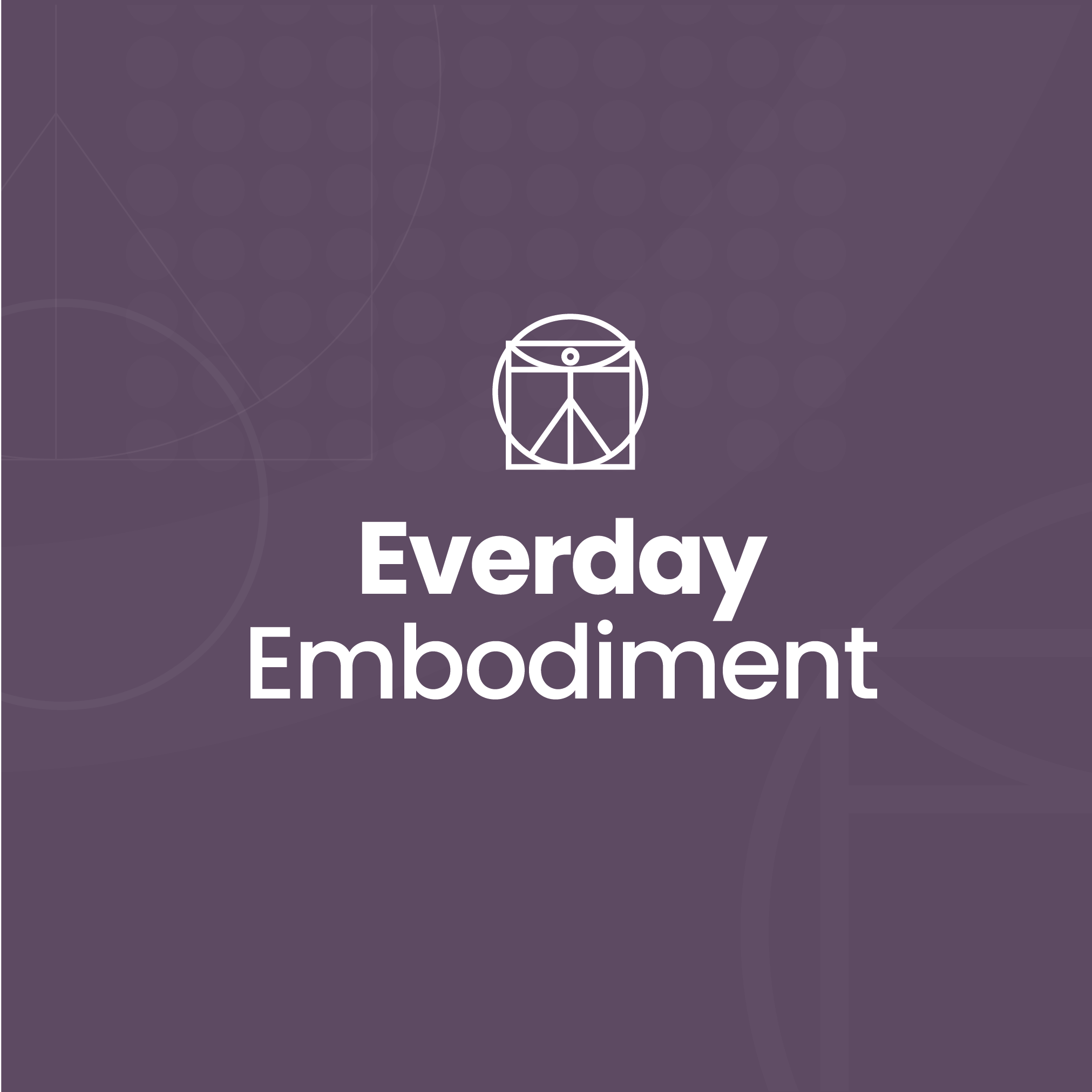 Everyday Embodiment: a course to build real-world skills