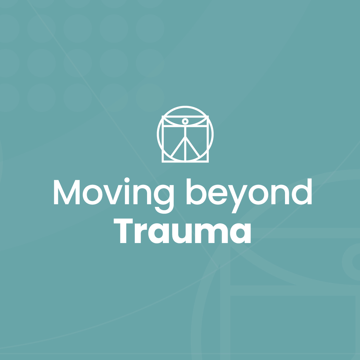 Moving Beyond Trauma course