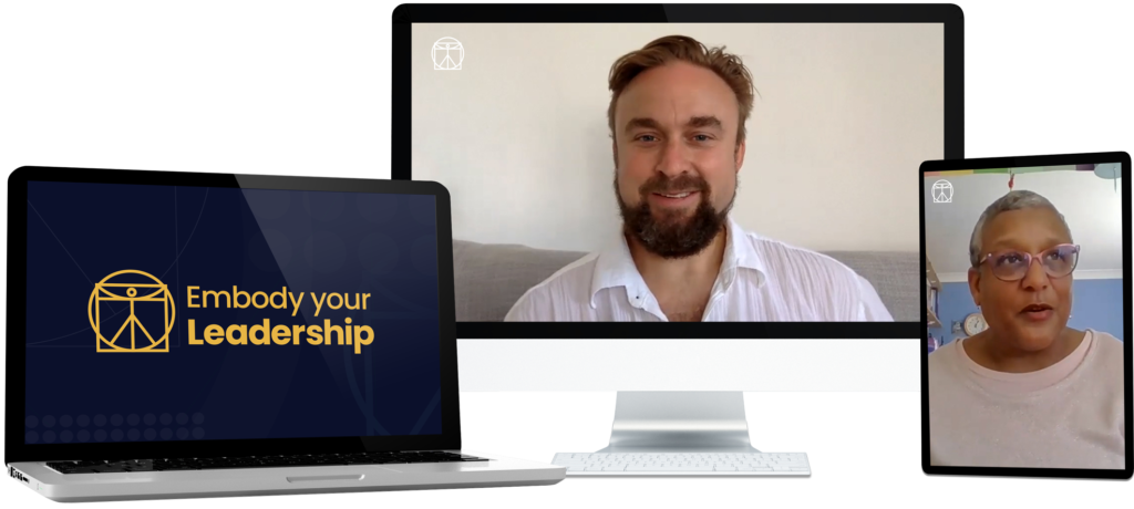 Embody Your Leadership: the complete embodiment course
